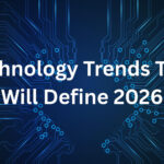 Technology Trends That Will Define 2026